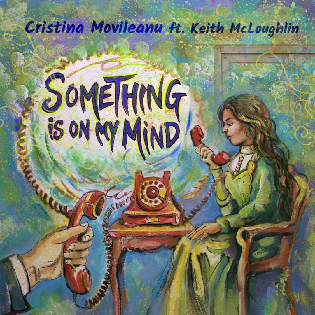 Cristina Movileanu - Something Is On My Mind