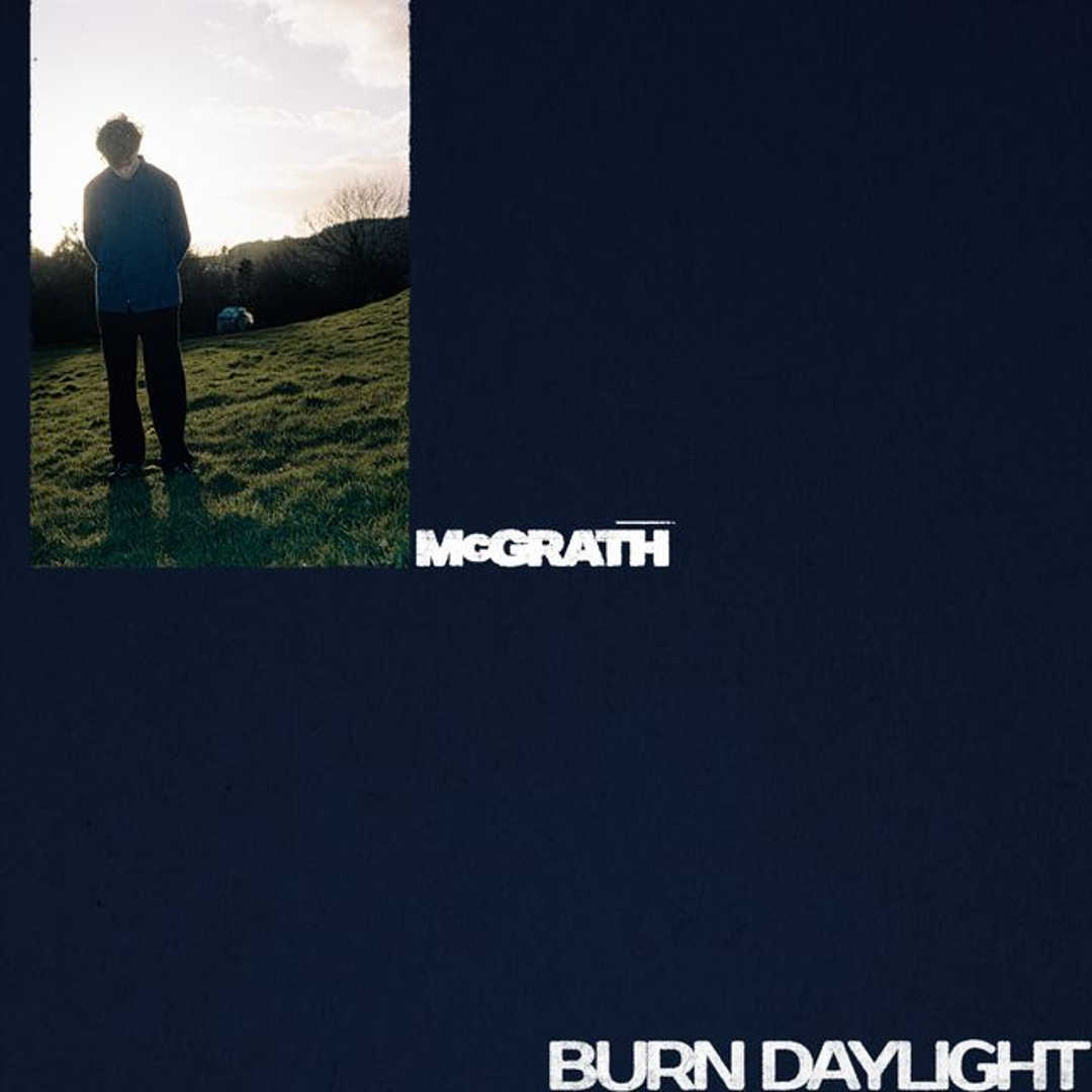 McGrath - Burn Daylight