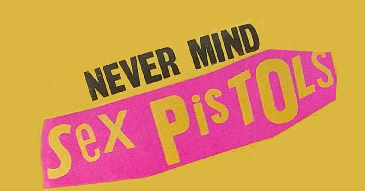 Never Mind The Sex Pistols