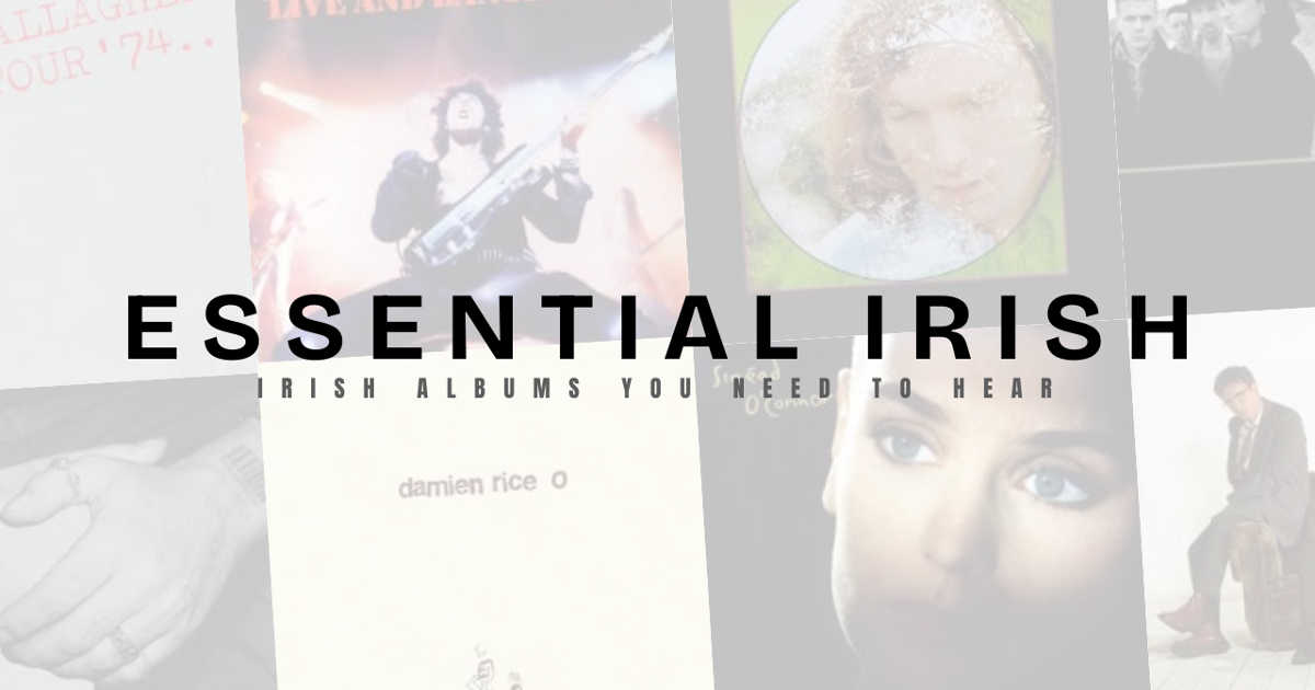 10 Essential Irish Albums