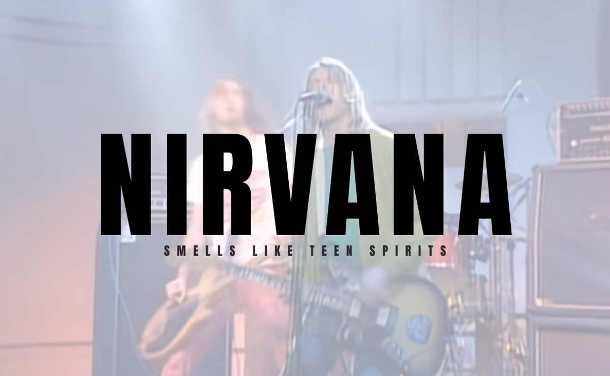Nirvana Smells Like Teen Spirits