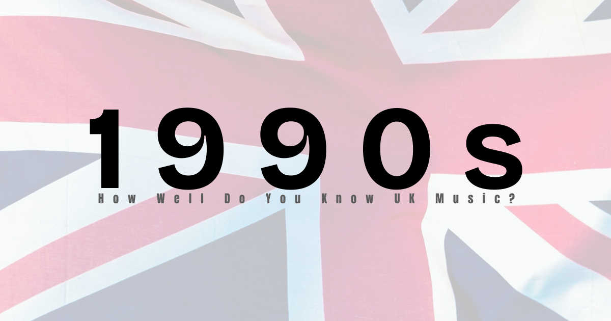 90s UK Music Quiz